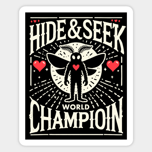 Hide and Seek World Champion  (Mothman) Magnet by CreativeSage